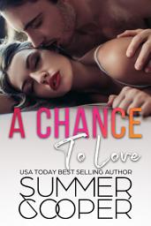 Icon image A Chance To Love: A FREE Single Mother Second Chance Contemporary Romance