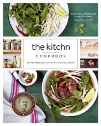 Icon image The Kitchn Cookbook: Recipes, Kitchens & Tips to Inspire Your Cooking