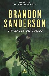 Icon image Brazales de Duelo (Wax & Wayne 3): Una novela de Mistborn