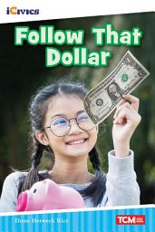 Icon image Follow That Dollar: Read Along or Enhanced eBook