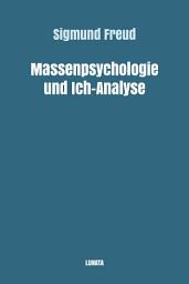 Icon image Massenpsychologie und Ich-Analyse