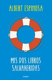 Icon image Mis dos libros salvaheridas. Pack con: Estaba preparado para todo... | El mundo amarillo (edición ilustrada)