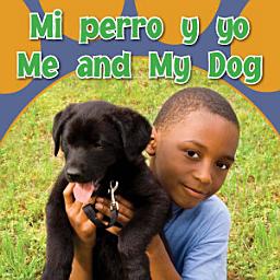 Icon image Mi perro y yo: Me and My Dog