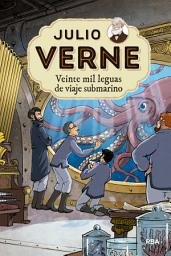 Icon image Julio Verne - Veinte mil leguas de viaje submarino (edición actualizada, ilustrada y adaptada)