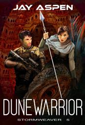 Icon image Dunewarrior: A Future Fantasy Adventure Romance