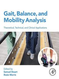 Icon image Gait, Balance, and Mobility Analysis: Theoretical, Technical, and Clinical Applications