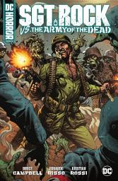 Icon image DC Horror Presents: Sgt. Rock vs. The Army of the Dead