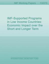 Icon image IMF-Supported Programs in Low Income Countries: Economic Impact over the Short and Longer Term