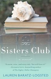 Icon image The Sisters Club: A Novel