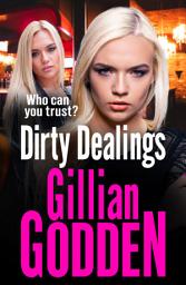 Icon image Dirty Dealings: A gritty, gripping gangland thriller from Gillian Godden