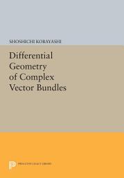 Icon image Differential Geometry of Complex Vector Bundles