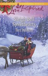 Icon image Sleigh Bell Sweethearts (Mills & Boon Love Inspired)