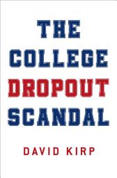 Icon image The College Dropout Scandal