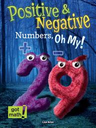 Icon image Positive and Negative Numbers, Oh My!: Number Lines