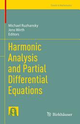 Icon image Harmonic Analysis and Partial Differential Equations