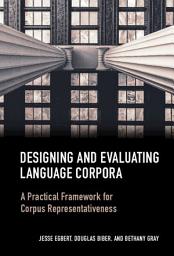 Icon image Designing and Evaluating Language Corpora: A Practical Framework for Corpus Representativeness