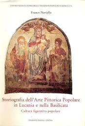 Icon image Storiografia dell'Arte Pittorica Popolare in Lucania e nella Basilicata: Cultura figurativa popolare