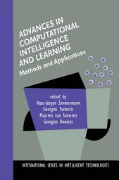 Icon image Advances in Computational Intelligence and Learning: Methods and Applications