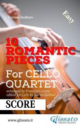 Icon image Cello Quartet score: 10 Romantic Pieces: Easy