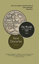 Icon image The World, or the Treatise of light