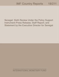 Icon image Senegal: Sixth Review Under the Policy Support Instrument-Press Release; Staff Report; and Statement by the Executive Director for Senegal