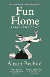 Icon image Fun Home: A Family Tragicomic