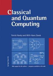 Icon image Classical and Quantum Computing: with C++ and Java Simulations