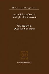 Icon image New Trends in Quantum Structures