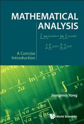 Icon image Mathematical Analysis: A Concise Introduction