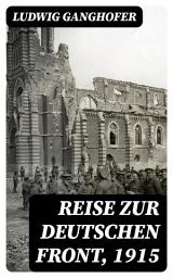 Icon image Reise zur deutschen Front, 1915