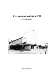 Icon image Créer une union locale de CFDT: Militer & étudier