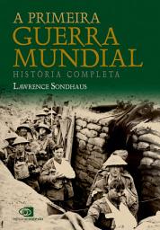 Icon image A Primeira Guerra Mundial: história completa