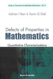 Icon image Defects Of Properties In Mathematics: Quantitative Characterizations