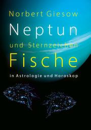 Icon image Neptun und Sternzeichen Fische: in Astrologie und Horoskop