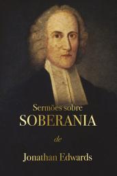 Icon image Sermões sobre Soberania