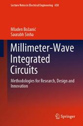 Icon image Millimeter-Wave Integrated Circuits: Methodologies for Research, Design and Innovation