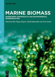 Icon image Marine Biomass: Biorefinery, Bioproducts and Environmental Bioremediation