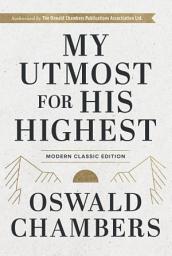 Icon image My Utmost for His Highest: Modern Classic Language (365-Day Devotional using NIV)