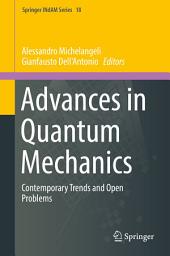 Icon image Advances in Quantum Mechanics: Contemporary Trends and Open Problems