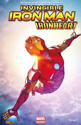 Icon image Invincible Iron Man : Ironheart: Naissance d'une héroine