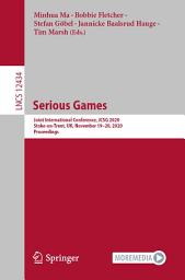 Icon image Serious Games: Joint International Conference, JCSG 2020, Stoke-on-Trent, UK, November 19–20, 2020, Proceedings