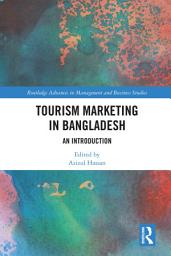 Icon image Tourism Marketing in Bangladesh: An Introduction