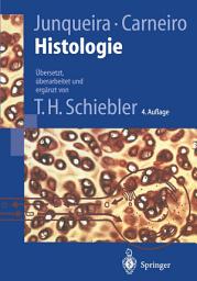 Icon image Histologie: Zytologie, Histologie und mikroskopische Anatomie des Menschen. Unter Berücksichtigung der Histophysiologie, Ausgabe 4