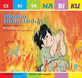 Icon image Dibakar Hidup-Hidup: Cerita Nabiku - Dua Bahasa