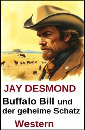 Icon image Buffalo Bill und der geheime Schatz: Western