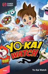 Icon image Yo-Kai Watch - Strategy Guide