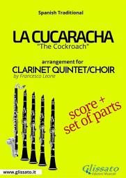 Icon image La Cucaracha - Clarinet Quintet/Choir score & parts: The Cockroach