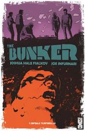 Icon image The Bunker - Tome 01: Capsule temporelle