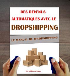 Icon image Dropshipping: Le Manuel. Des revenus passifs avec le Dropshipping.