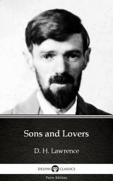 Icon image Sons and Lovers by D. H. Lawrence - Delphi Classics (Illustrated)